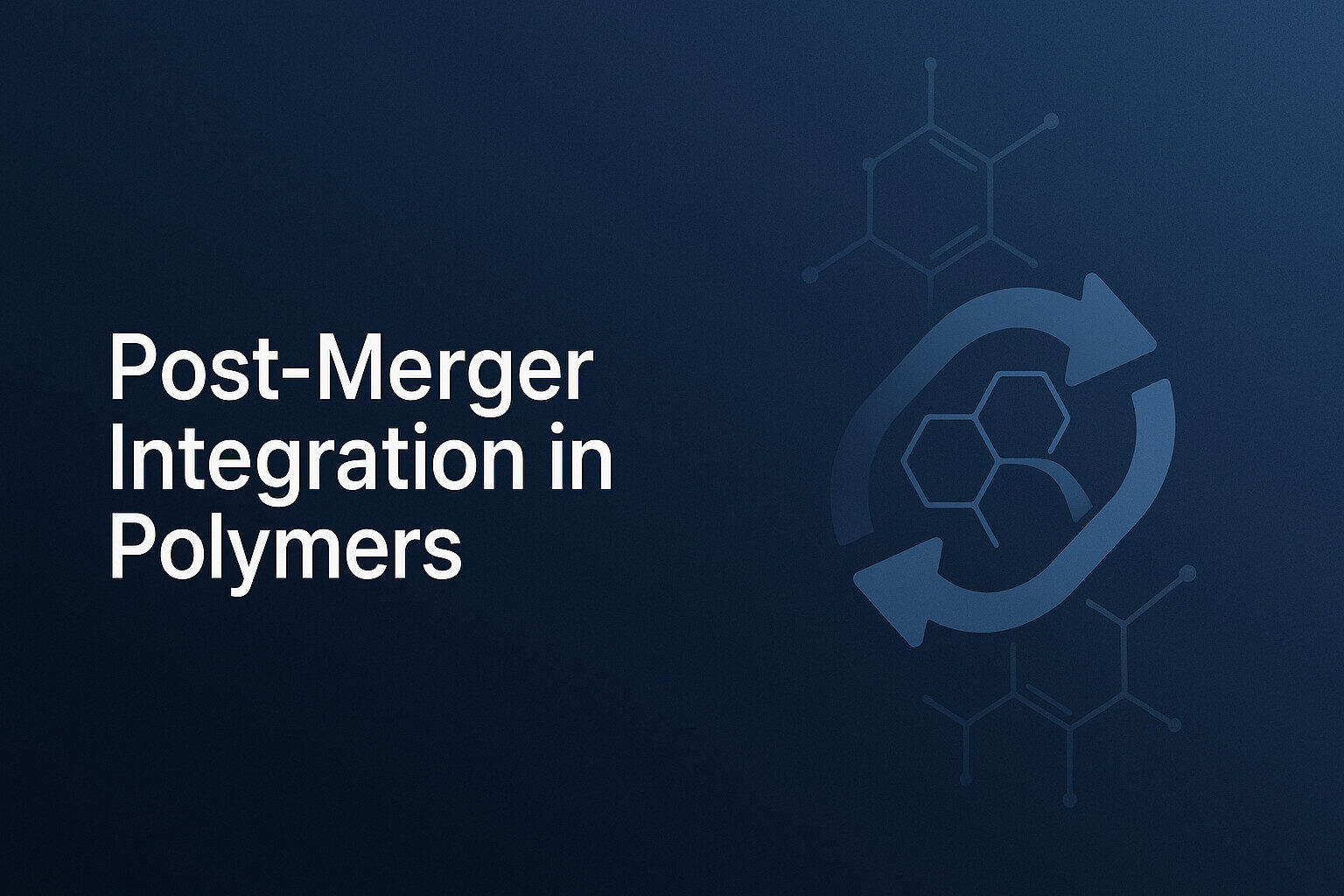 Post-Merger Integration in Polymers