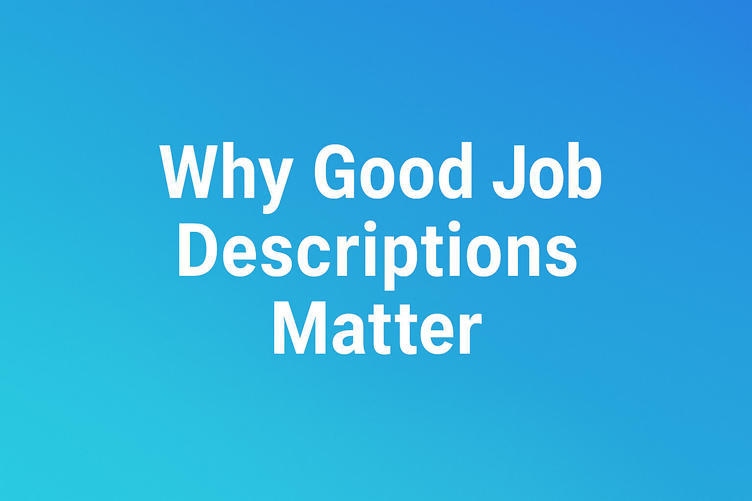 How to Write Effective Job Descriptions