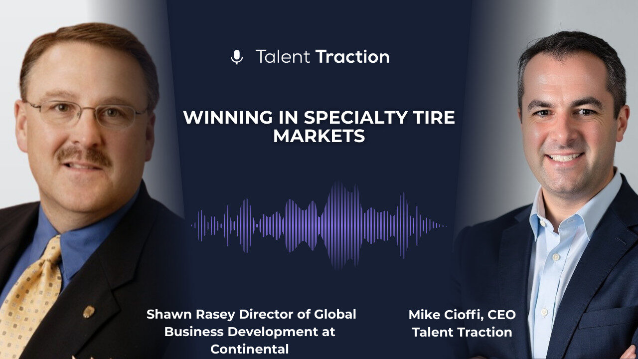 Winning in Specialty Tire Markets: A Conversation with Shawn Rasey